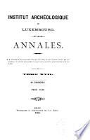 Annales de l'Institut archéologique du Luxembourg