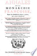 ANNALES DE LA MONARCHIE FRANÇOISE,