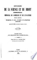 Annales de la science et du droit commercial, ou Mémorial du commerce et de l'industrie