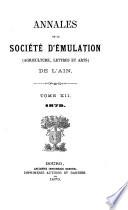 Annales de la Société d'émulation (agriculture, lettres et arts) de l'Ain