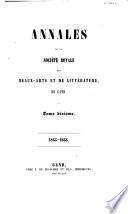 Annales de la Société royale des beaux-arts et de littérature de Gand