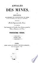 Annales des mines ou Recueil de mémoires sur l'exploitation des mines et sur les sciences et les arts qui s'y rattachent