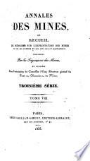 Annales des mines, ou Recueil de mémoires sur l'exploitation des mines, et sur les sciences qui s'y rapportent