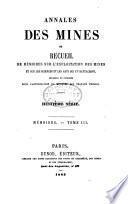 Annales des mines, ou Recueil de mémoires sur l'exploitation des mines, et sur les sciences qui s'y rapportent