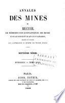 Annales des mines, ou Recueil de mémoires sur l'exploitation des mines, et sur les sciences qui s'y rapportent