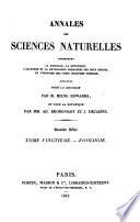 Annales Des Sciences Naturelles, Par MM. Audouin, Ad. Brongniart et Dumas ; Comprenant La Physiologie Animale Et Vegetale, L'Anatomie Comparee Des Deux Regnes, La Zoologie, La Botanique, La Mineralogie, Et La Geologie