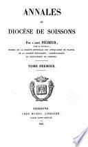 Annales du diocèse de Soissons,... Tome premier