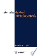 Annales du droit luxembourgeois – Volume 26 – 2016