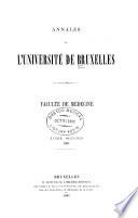 Annales du l'Université Bruxelles. Faculté de médecine
