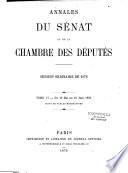 Annales du Sénat et de la Chambre des députés. Débats et documents
