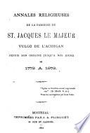 Annales religieuses de la paroisse de St. Jacques le Majeur