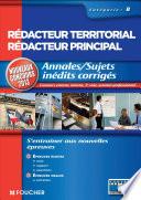 Annales / sujets inédits corrigés Rédacteur Territorial / Rédacteur Principal Cat B NV Concours 2013
