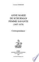 Anne Marie de Schurman femme savante (1607-1678)