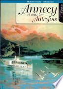 Annecy et son lac autrefois