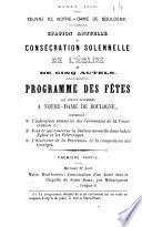 Année 1866. Oeuvre de Notre-Dame de Boulogne. Station annuelle et consécration solennelle de l'église et de cinq autels