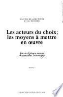 Annexe 5, Les acteurs du choix; Les moyens à mettre en œuvre