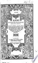 Anni decem priores, regis Edwardi tertii, multo omnes quam ante, emendatius æditi, signis ** in textu, principiis foliorum editionis prioris, præpositis: numerisq, interlinearibus notatis in margine, jurisprudentissimorum virorum Br.&Fitzh. [i.e. Sir Robert Brook and Sir Anthony Fitz-Herbert] abbreviamentorum foliis, ... respondentibus. B.L.