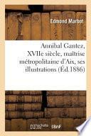 Annibal Gantez, XVIIe siècle, maîtrise métropolitaine d'Aix, ses illustrations