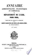 Annuaire administratif, statistique et commercial du Département de l'Aube