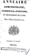 Annuaire administratif, statistique et commercial du Département de l'Aube
