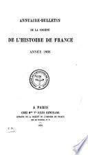 Annuaire-bulletin de la Société de l'histoire de France