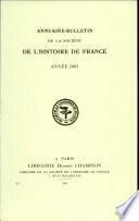 Annuaire-bulletin de la Société de l'histoire de France