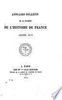 Annuaire-bulletin de la Société de l'Histoire de France