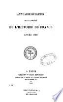 Annuaire-bulletin de la Société de l'histoire de France