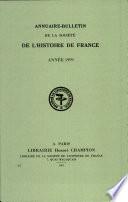 Annuaire-bulletin de la Socité d'Histoire de France N° 522 : Année 1999