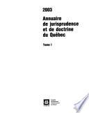 Annuaire de jurisprudence et de doctrine du Québec