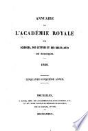 Annuaire de l'Académie royale des sciences, des lettres et des beaux-arts de Belgique