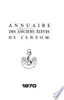 Annuaire de l'Association des anciens élèves de l'E.N.F.O.M.