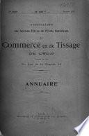 Annuaire de l'Association des anciens élèves de l'Ecole supérieure de commerce et de tissage de Lyon