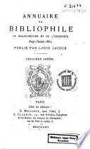 Annuaire du bibliophile, du bibliothécaire et de l'archiviste pour l'année 1862