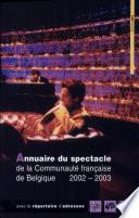 Annuaire du spectacle 2002-03 (éd. 2004)