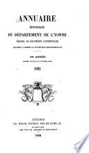 Annuaire Historique du Dept. de l'Yonne. Recueil de Documents Authentiques Destinés a Former la Statistique Départementale