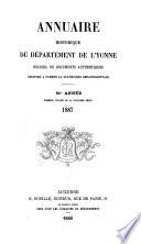 Annuaire Historique du Dept. de l'Yonne. Recueil de Documents Authentiques Destinés a Former la Statistique Départementale