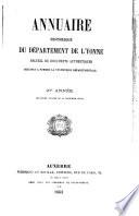 Annuaire Historique du Dept. de l'Yonne. Recueil de Documents Authentiques Destinés a Former la Statistique Départementale