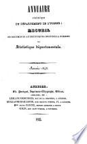 Annuaire Historique du Dept. de l'Yonne. Recueil de Documents Authentiques Destinés a Former la Statistique Départementale