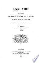 Annuaire Historique du Dept. de l'Yonne. Recueil de Documents Authentiques Destinés a Former la Statistique Départementale