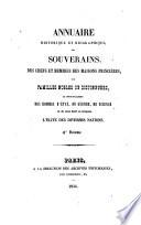 Annuaire historique et biographique des souverains, ... lél̕ite des diverses nations