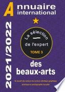 ANNUAIRE INTERNATIONAL DES BEAUX ARTS 2021/2022