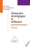 Annuaire stratégique et militaire 2005