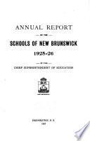 Annual Report of the Minister of Education, Province of New Brunswick