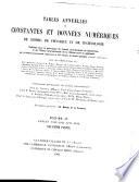 Annual tables of constants and numerical data chemical, physical, and technological