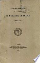 Annuire-Bulletin de la Societe de L'Histoire de France