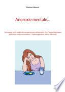 Anorexie mentale...