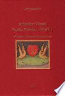 Anthoine Vérard, Parisian Publisher, 1485-1512 : Prologues, Poems and Presentations