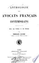 Anthologie des avocats francais contemporains, avec une introduction et des commentaires par Fernand Payen