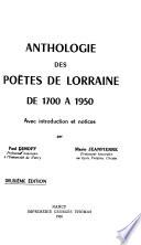 Anthologie des poètes de Lorraine, de 1700 à 1950